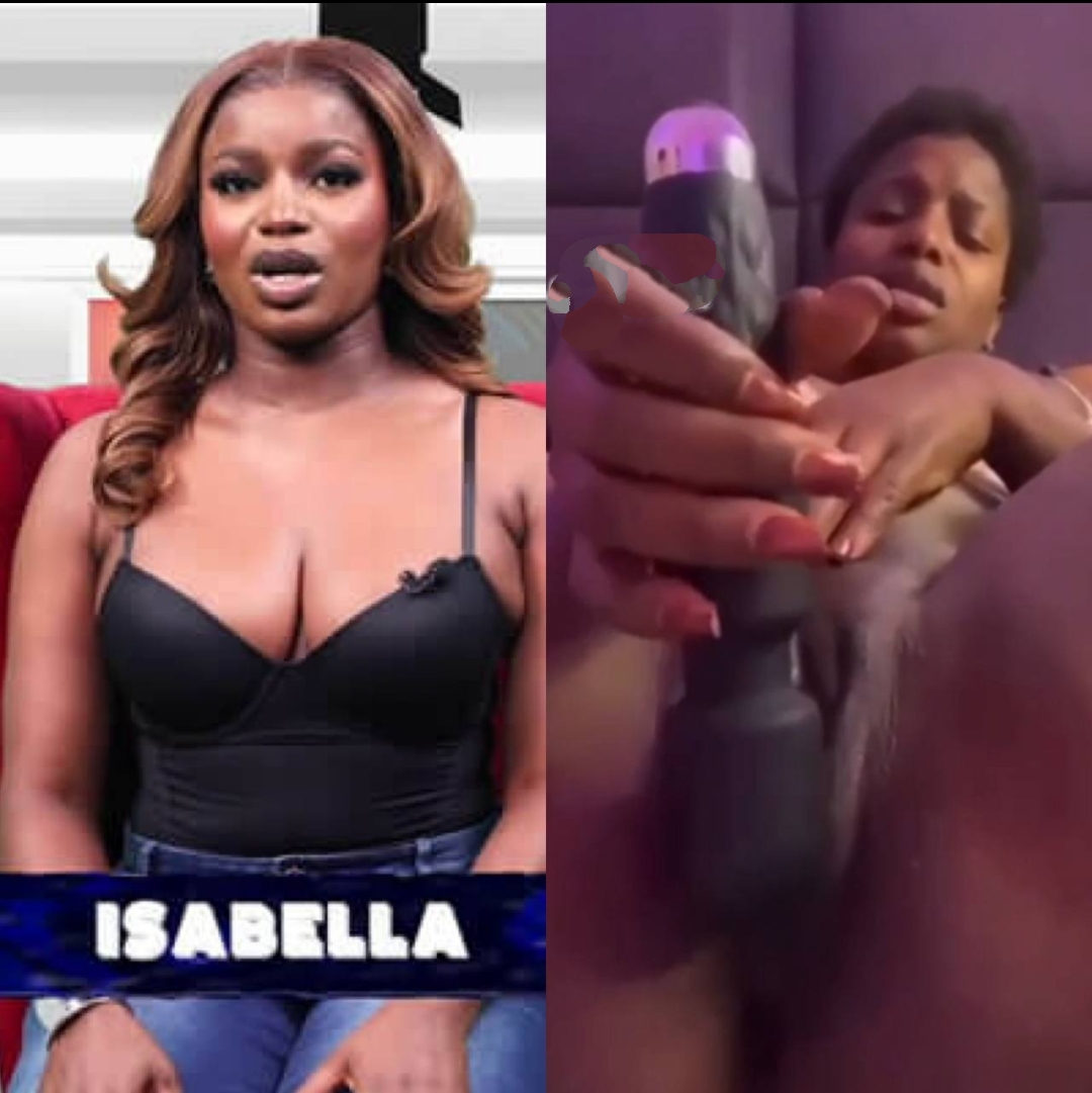 Leak nude masturbation video of big brother naija housemate issabella Georgewill